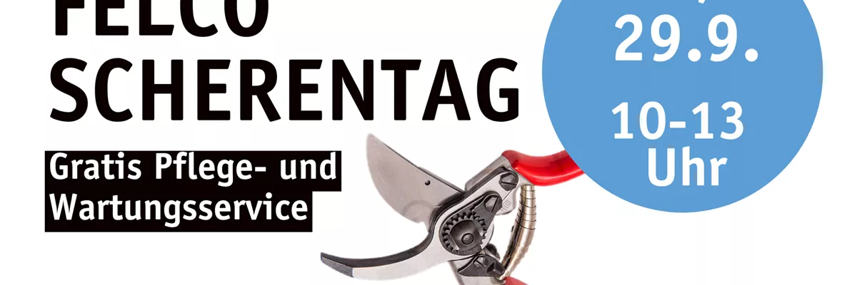 Felco Scherentag - Gratis Pflege und Wartungsservice